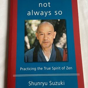 Books. Not Always So by Shunryu Suzuki